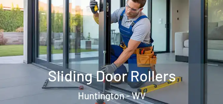 Sliding Door Rollers Huntington - WV